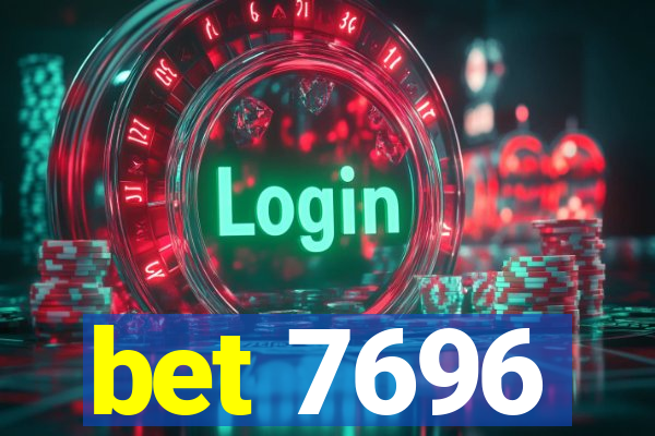 bet 7696